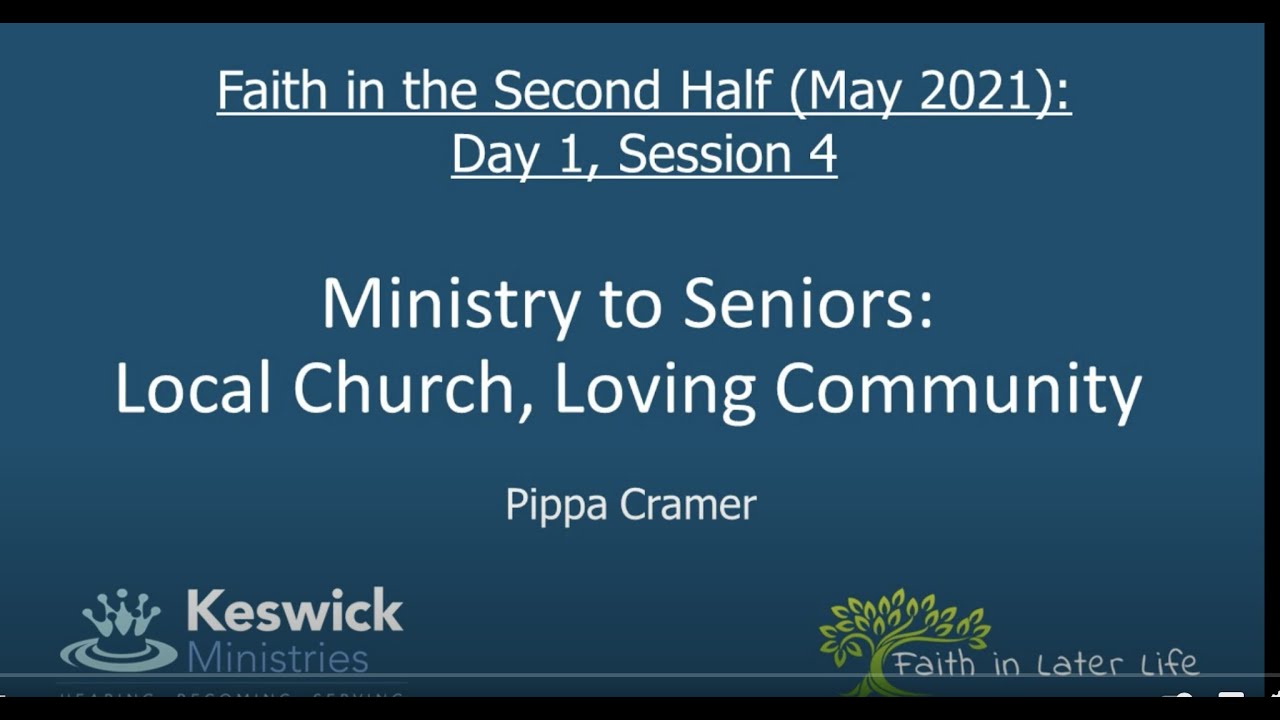 Ministry to Seniors. Local Church, Loving Community with Pippa Cramer