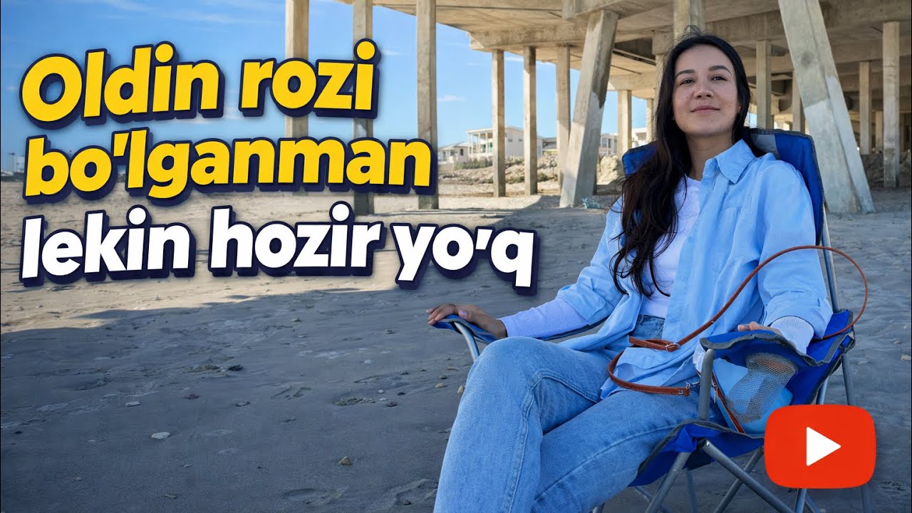 Oldin rozi bo’lganman hozir esa yo’q! 