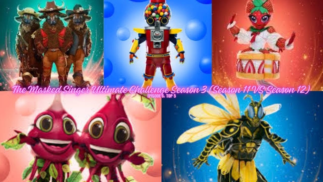 The Masked Singer Ultimate Challenge Season 3 (Season 11 VS Season 12) Episode 6: Top 5