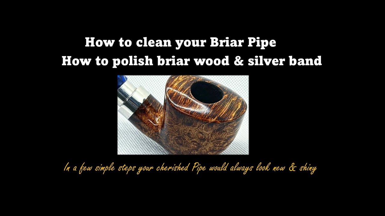 How to clean & polish your Briar Pipe on a regular basis & easy way to polish Pipe silver bands
