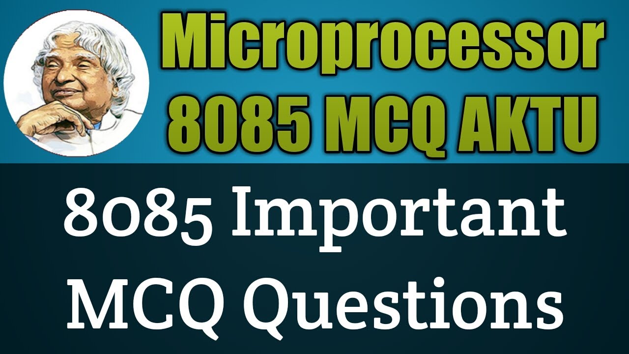 Microprocessor 8085 MCQ | Microprocessor MCQ AKTU | Introduction to Microprocessor AKTU | MCQ | AKTU