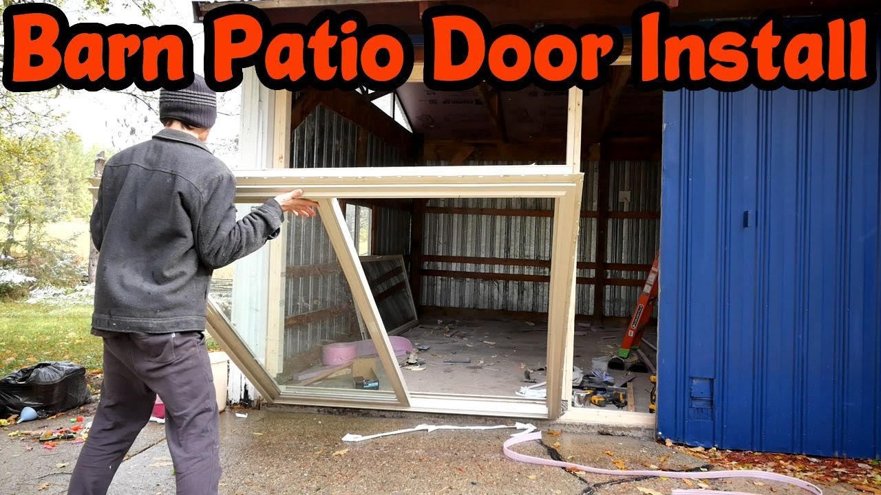 Installing a Patio Door on our Pole Barn - Barn Conversion