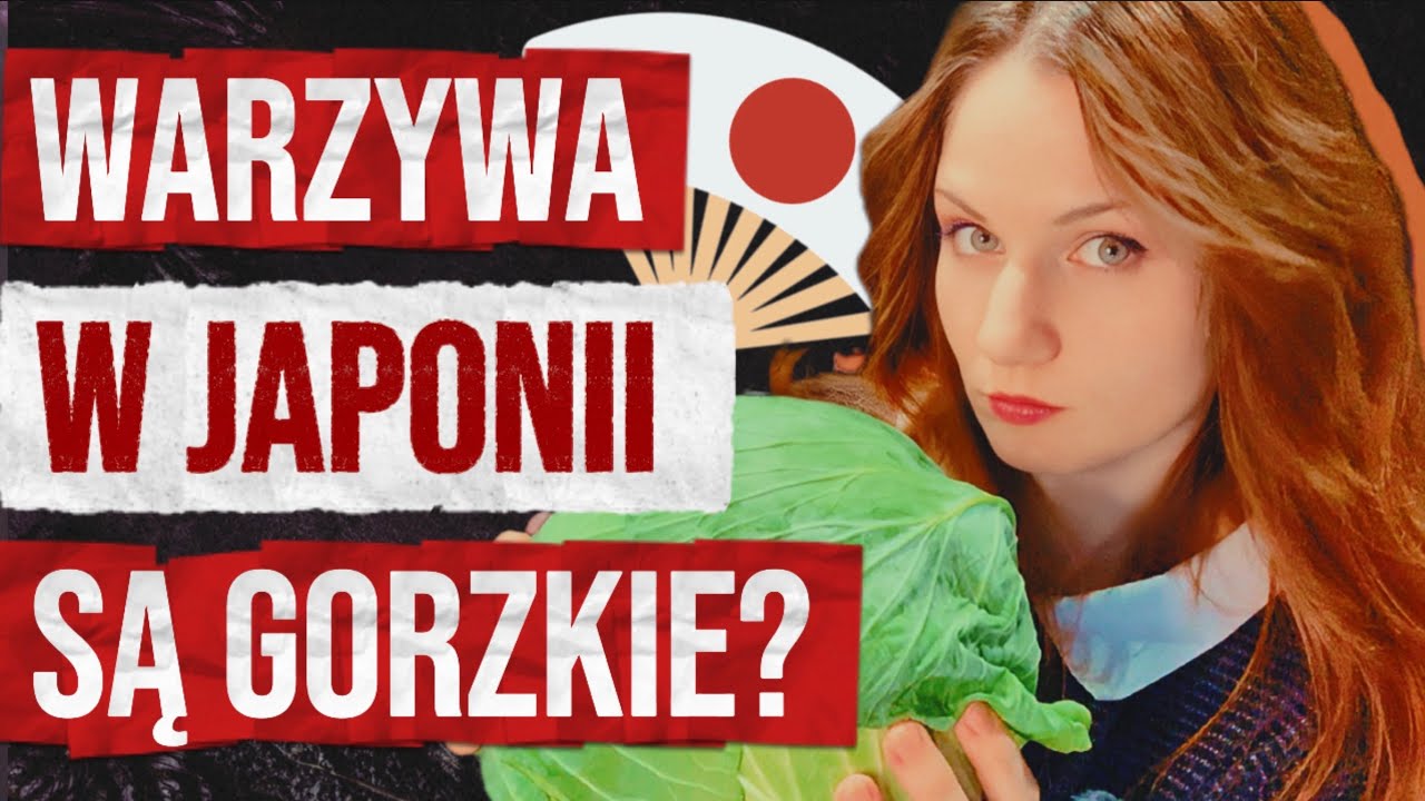 🇯🇵 Różnice między warzywami w JAPONII, a w POLSCE