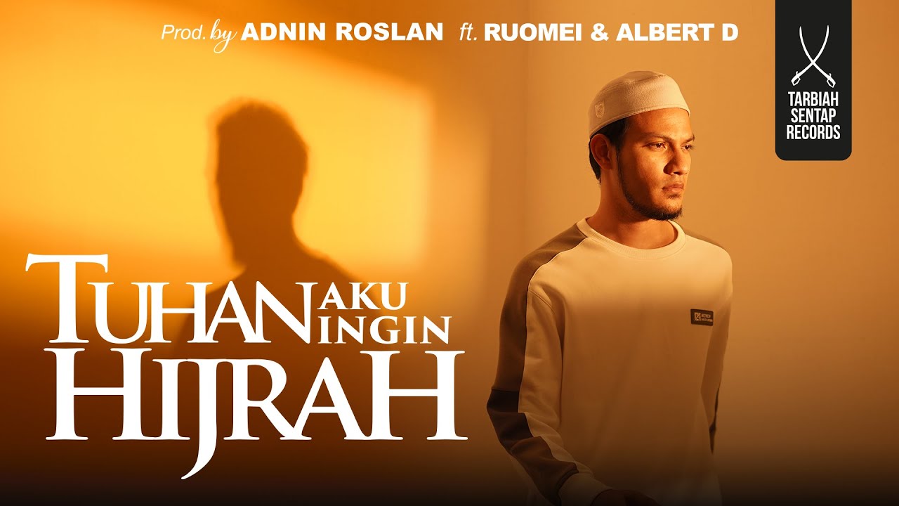 ADNIN ROSLAN - TUHAN AKU INGIN HIJRAH ft Ruomei & Albert D (OFFICIAL MUSIC VIDEO)