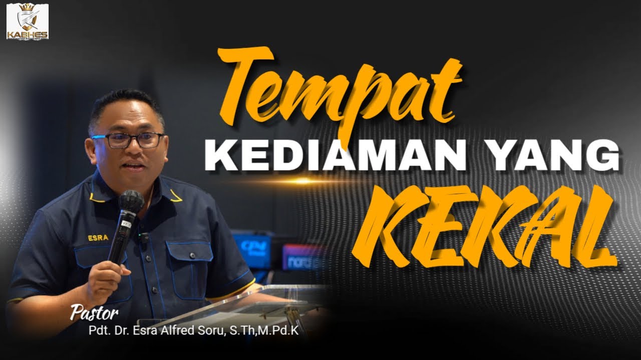 Pdt. Dr. Esra Soru : TEMPAT KEDIAMAN KEKAL