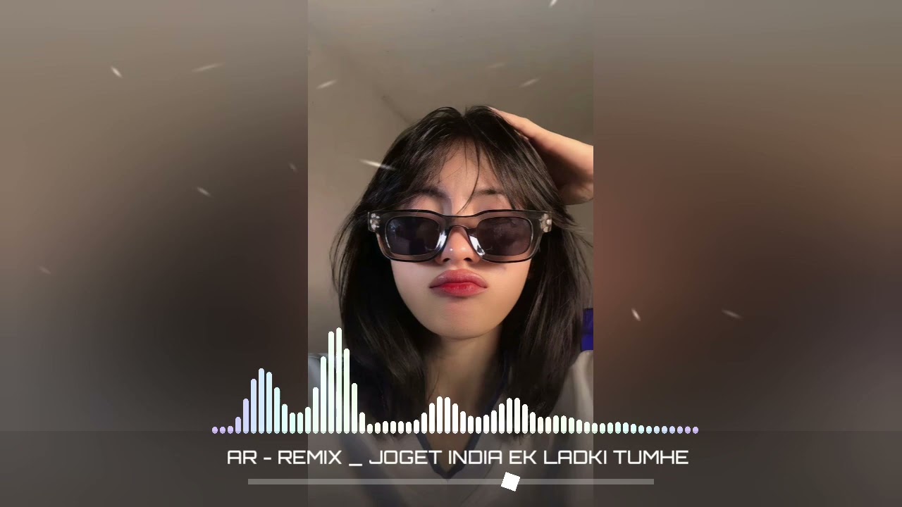 JOGET INDIA - EK Ladki Tumhe - Viral Tiktok