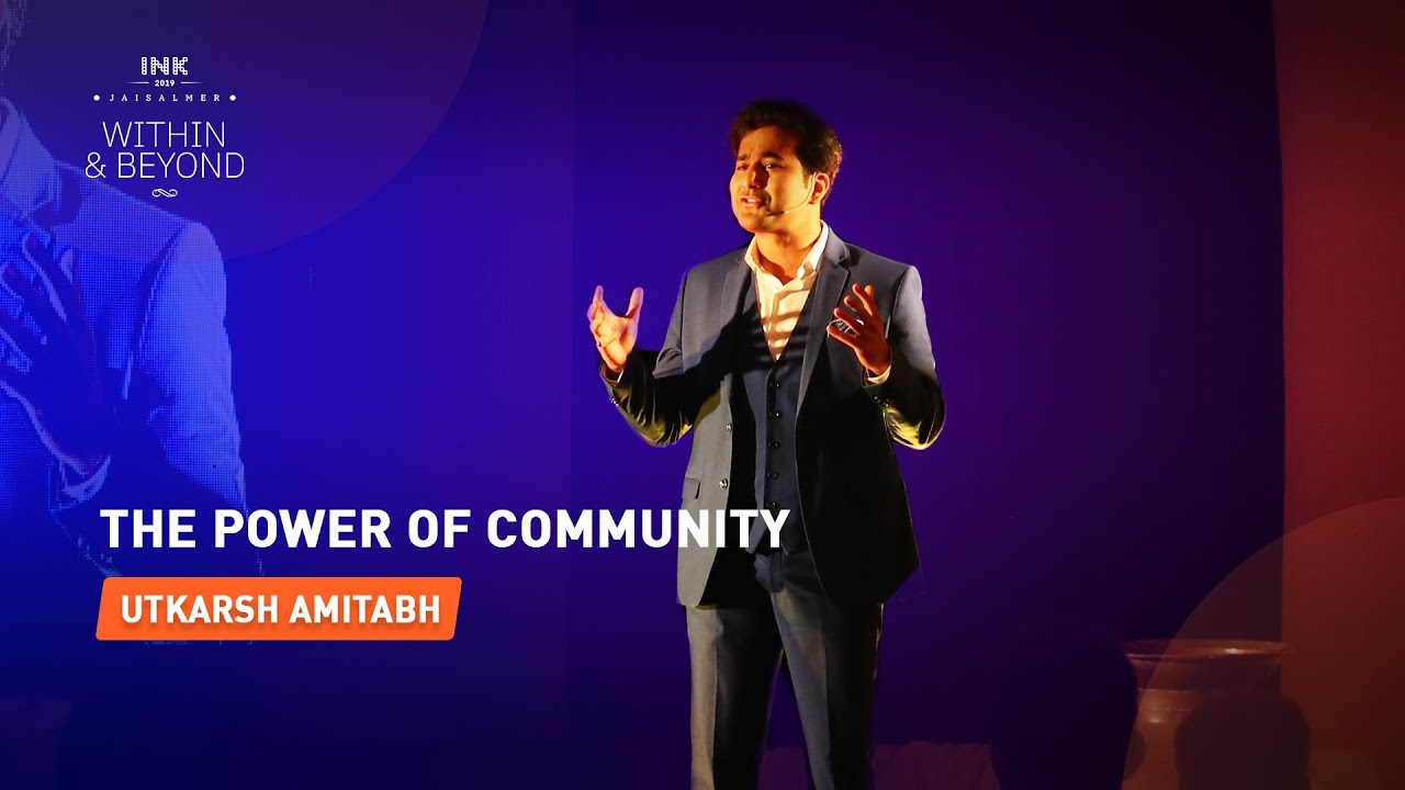 Utkarsh Amitabh: The Power of Community