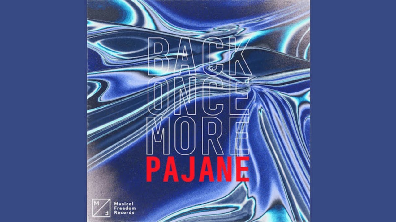 Pajane - Back Once More (Extended Mix) [FREE DOWNLOAD]