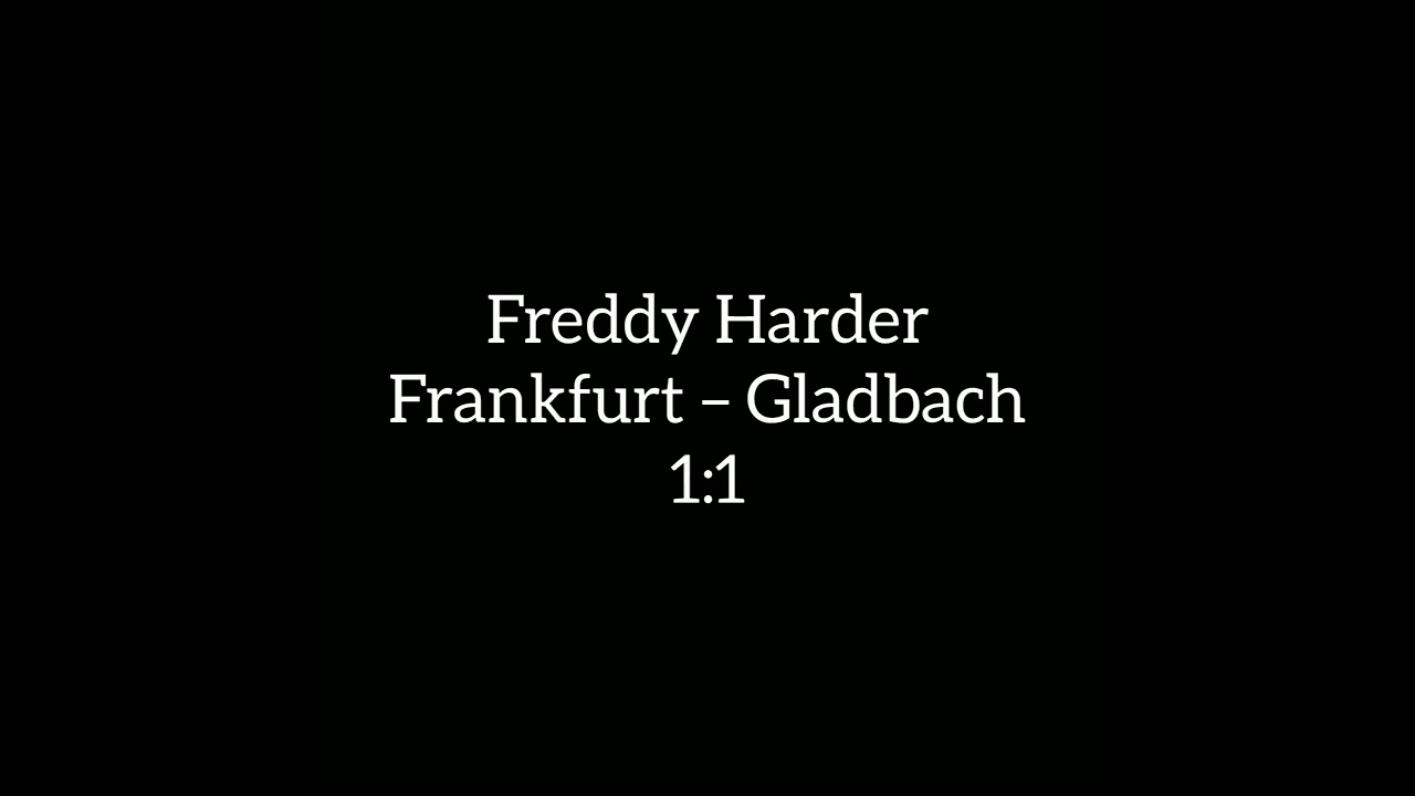 Freddy Harder kommentiert Frankfurt – Gladbach | Endstand: 1-1