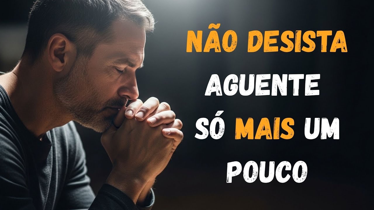 DESISTIR agora seria FECHAR a porta que DEUS está a abrir.
