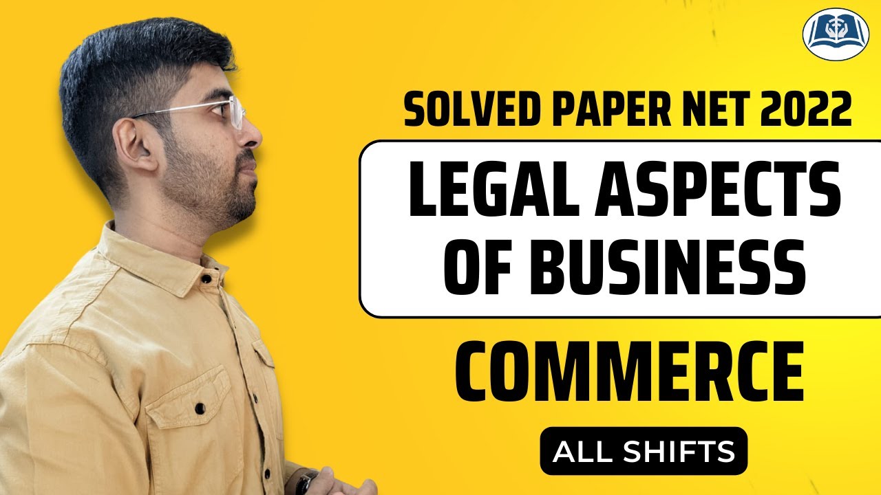 Legal Aspects of Business | Solved Paper | Detail Explanation | UGC NET Commerce 2022 |  Target JRF