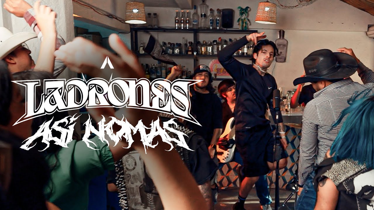 Ladrones - Así Nomás (Video Oficial)