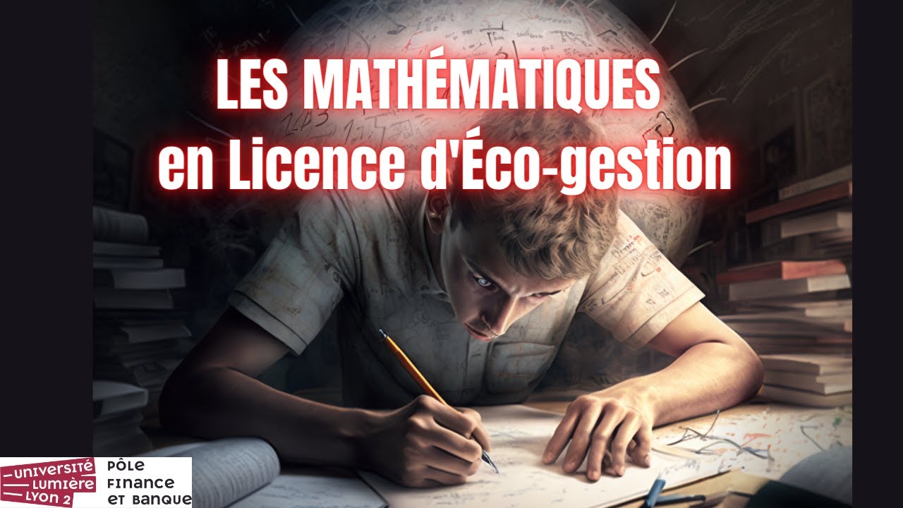 La vérité sur les maths en Licence d'Éco-gestion, Master en Finance / Mes conseils pour réussir !