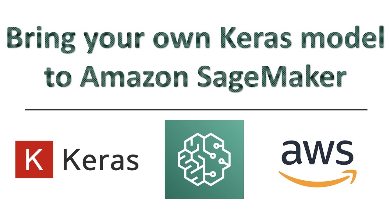Deploy your own pre-trained Keras model to aws Sagemaker