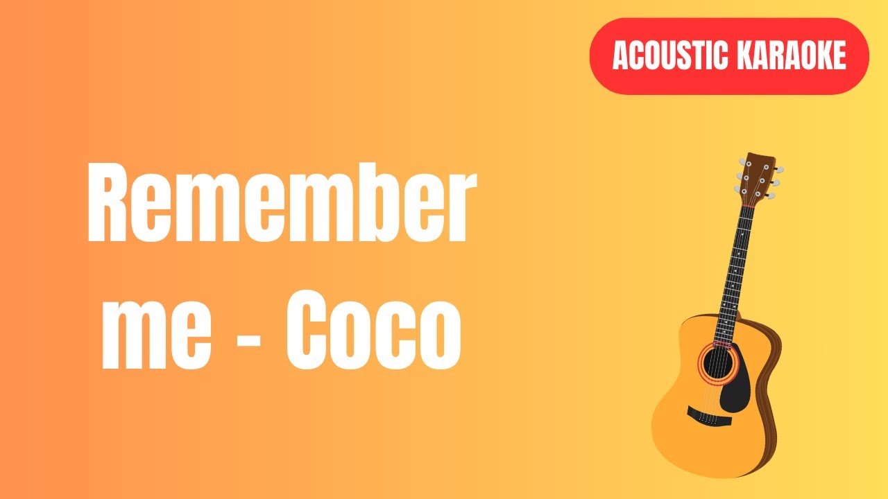 Remember me (Coco) - Karaoke