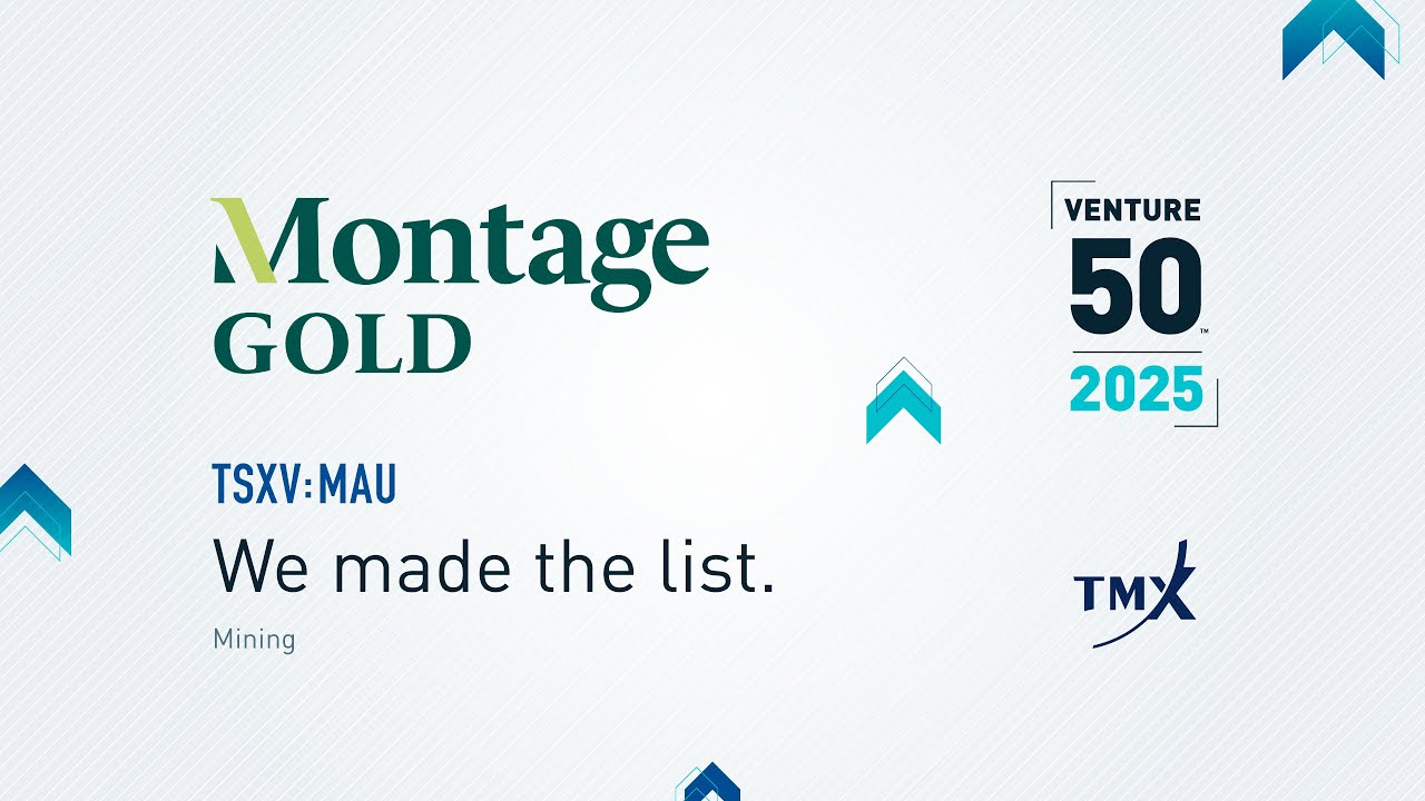Montage Gold Corp. (TSXV:MAU) | 2025 TSX Venture 50&trade;