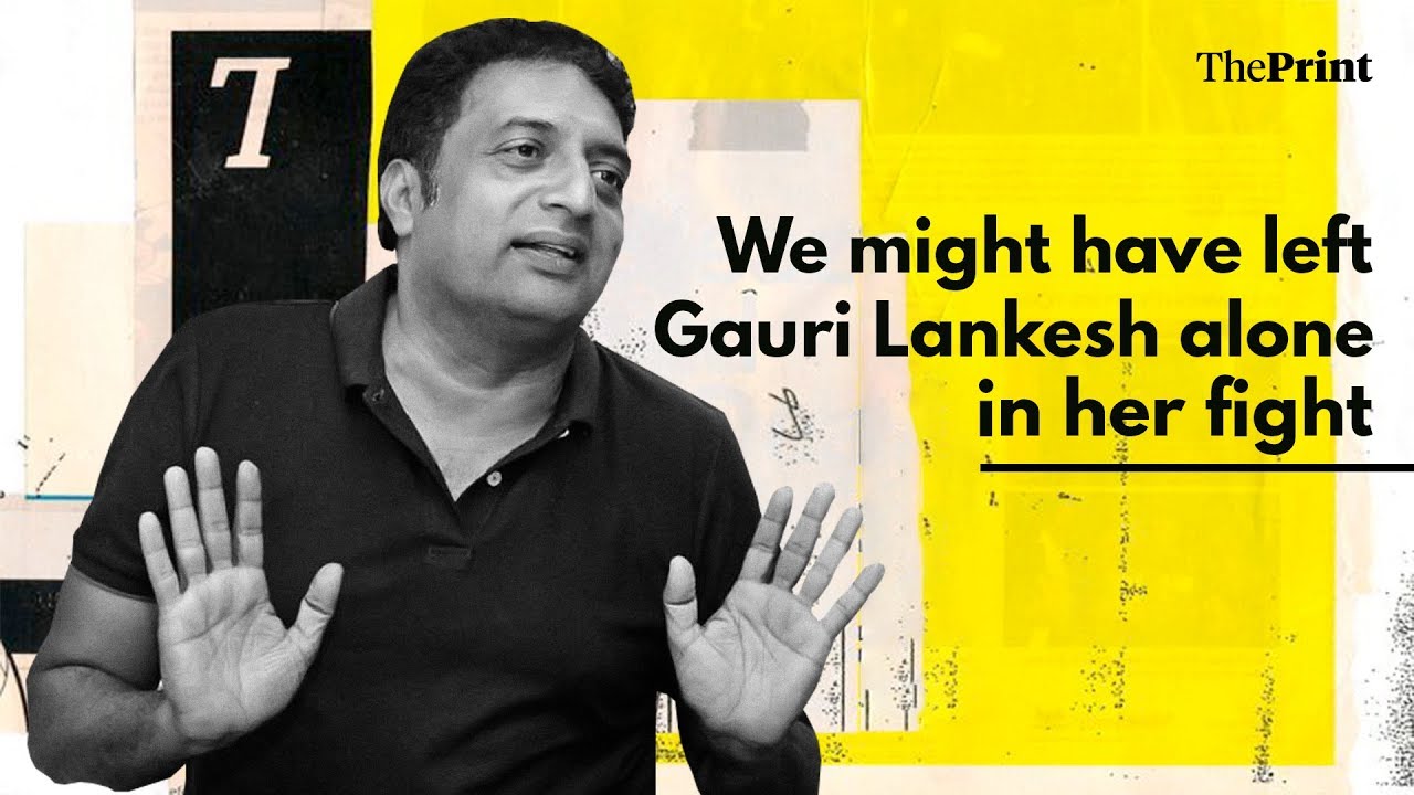 We might have left Gauri Lankesh alone in her fight: Prakash Raj