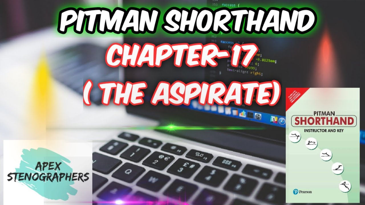 Pitman Shorthand Series Chapter-17 (The Aspirate)