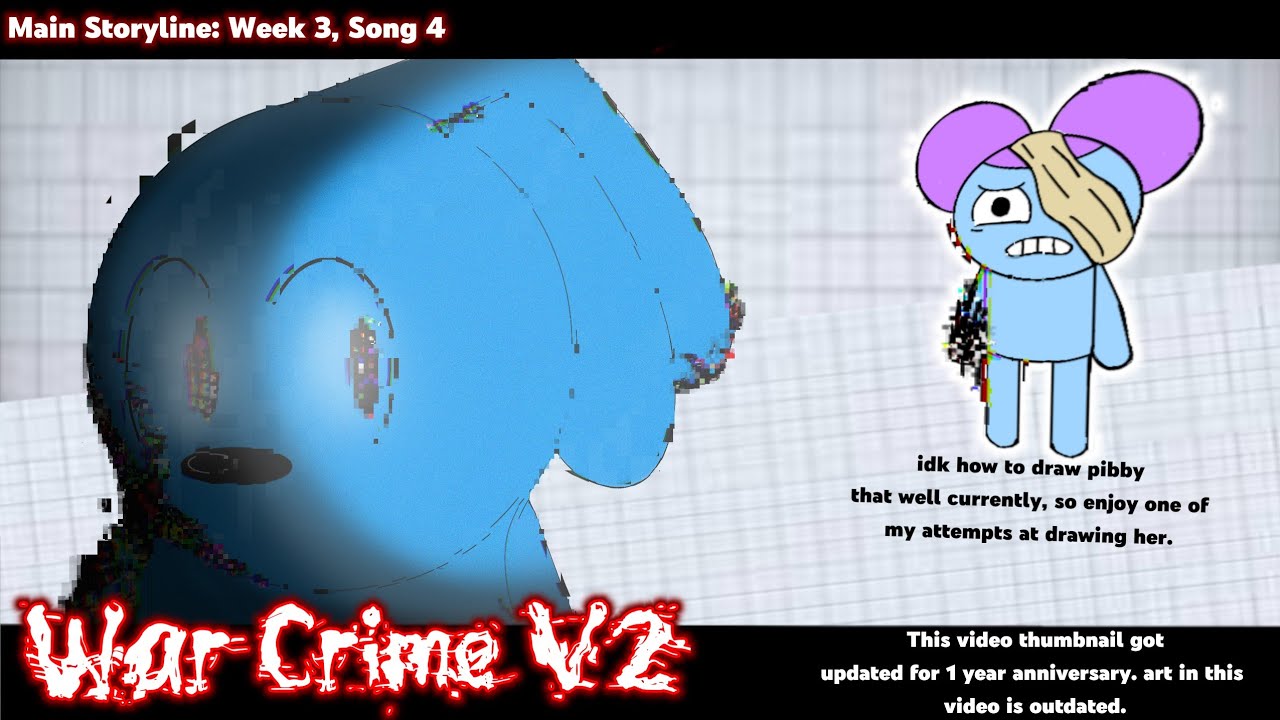 (FNF X Pibby) War Crimes Remix V2, Week 3, Song 4.  @mediaplayer8 (Cringe/Outdated).