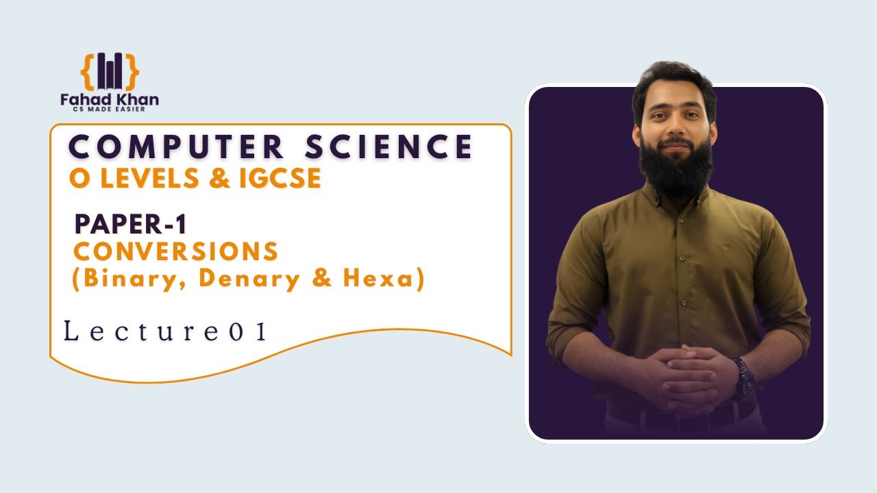 Conversions Explained! | O Level & IGCSE Computer Science | P1 | Lecture 01