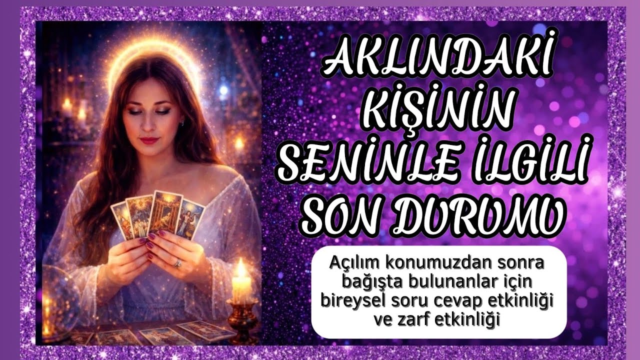 AKLINDAKİ KİŞİNİN SENİNLE İLGİLİ DURUMU NEDİR? TAROT SORU CEVAP VE ZARF ETKİNLİĞİ #tarot
