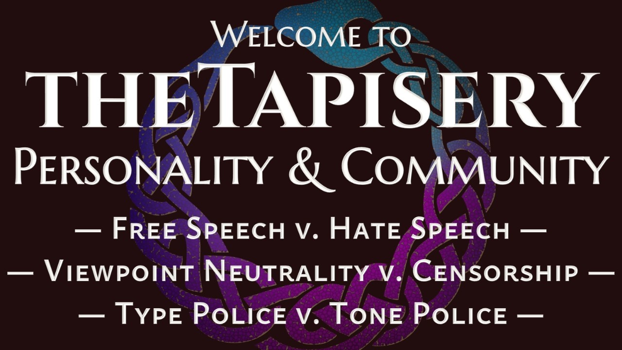Welcome to theTapisery! On Communities and Our Rules