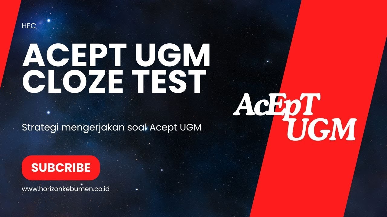 Panduan Lengkap Cloze Test ACEPT UGM 2024: Strategi dan Contoh Soal