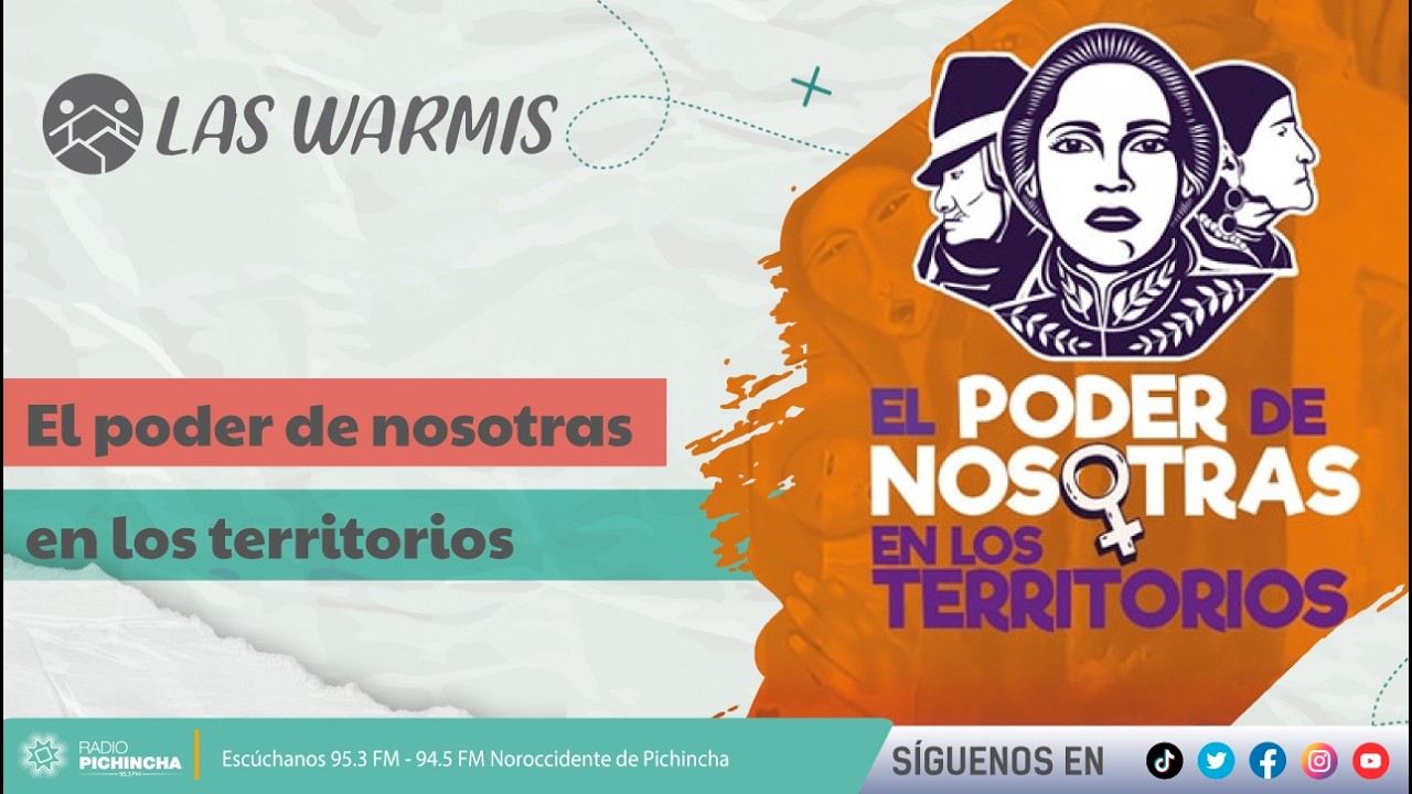 Las Warmis I El poder de nosotras en los territorios