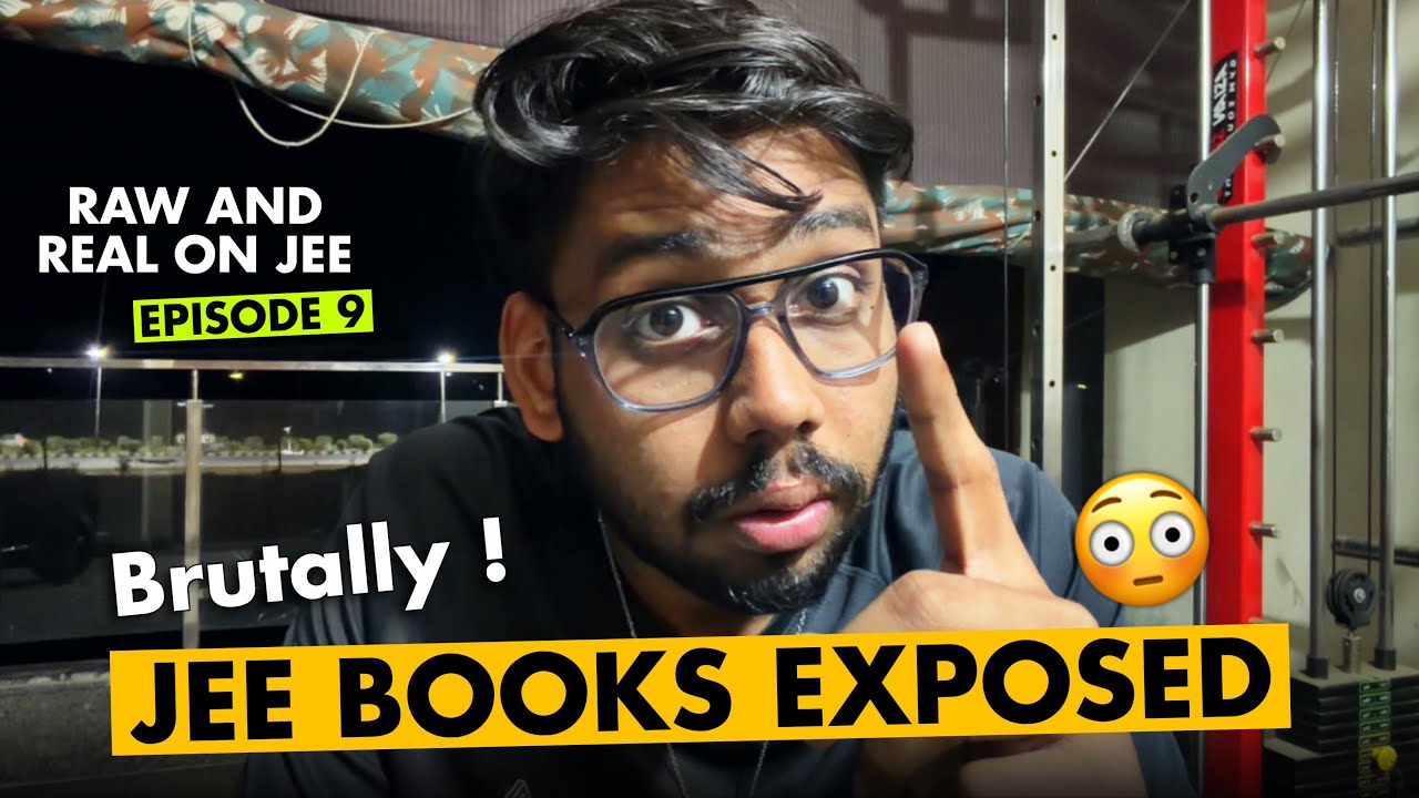 JEE reference books are SCAM ? Raw and Real on JEE - Episode 9 ✅ JEE 2027 | JEE 2028 #jee #iit 