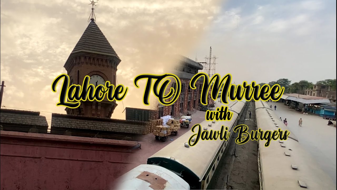 Lahore to Murree | Travel Vlog | Jawli Burgers