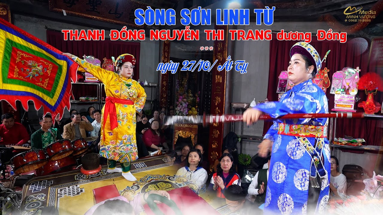 Thanh Đồng Nguyễn Thị Trang hầu tại Sòng Sơn Linh Từ  | Hát Văn cực mới 2025 | MV FILM (MINH VƯỢNG)