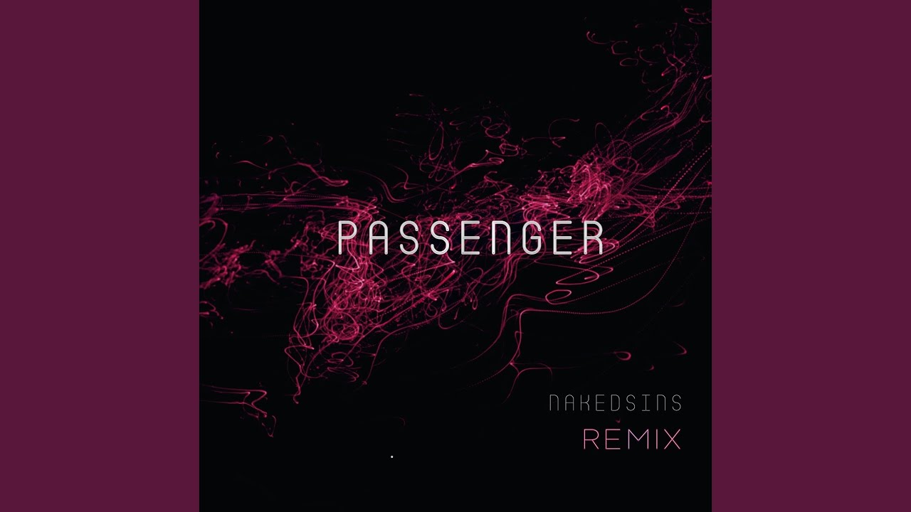 Passenger (Remix)
