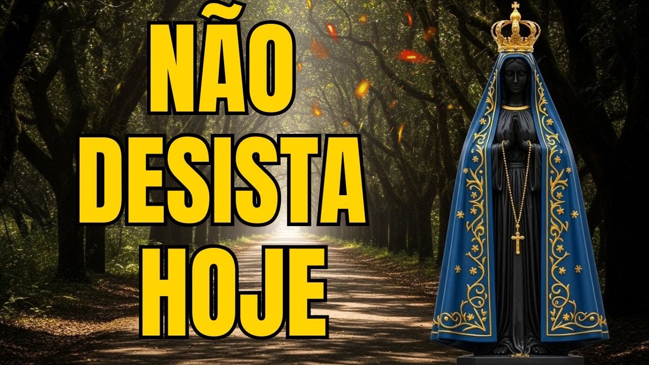 Quando o Medo Tentar Confundir, Não Volte Atrás | Nossa Senhora Te Sustenta