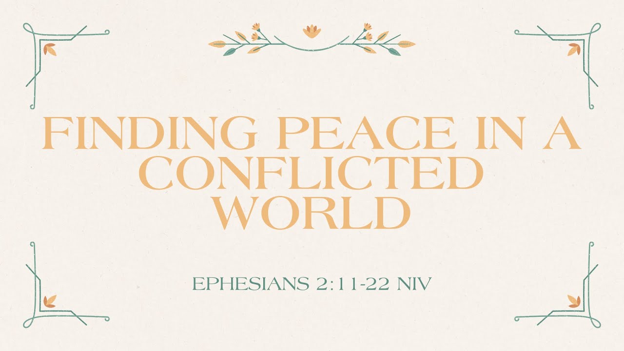 Bible Study - Finding Peace in a Conflicted World