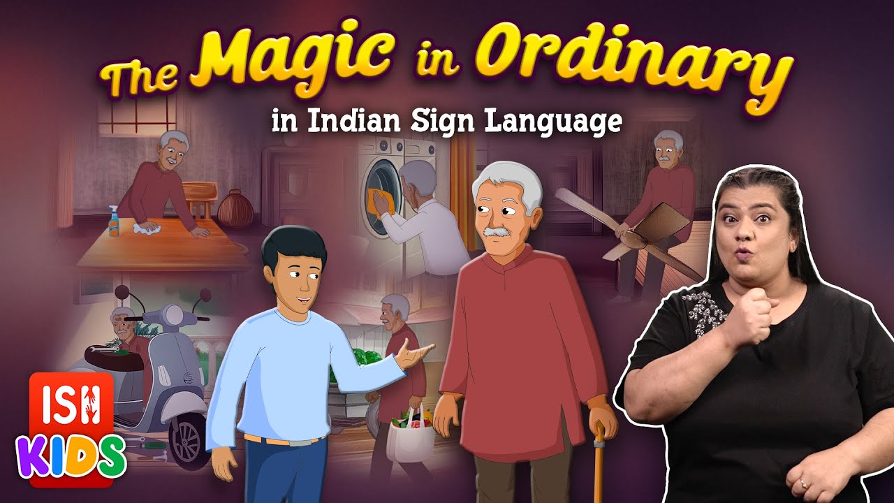 The Magic in Ordinary in ISL | ISH Kids