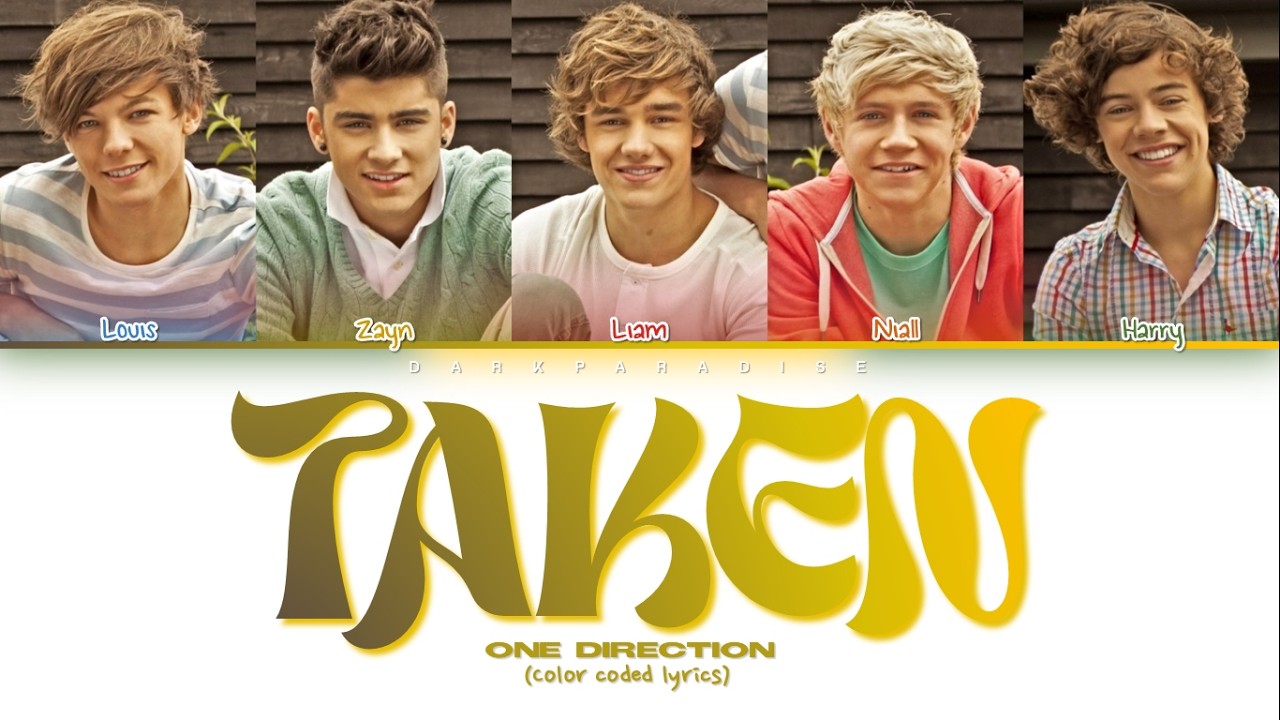 One Direction - 'Taken' (Color Coded Lyrics)