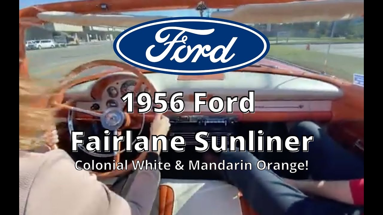 Hitting The Road In A Colonial White & Mandarin Orange 1956 Ford Fairlane Sunliner