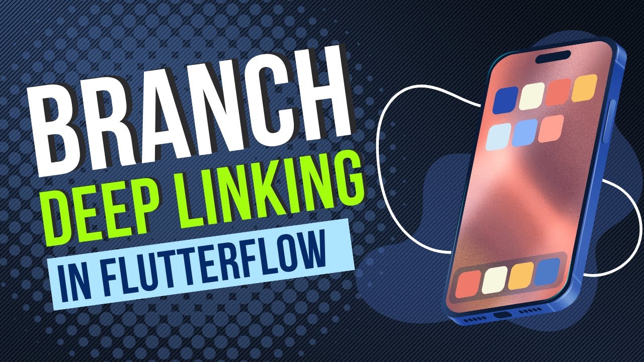 EASILY Integrate Branch deep linking to your FlutterFlow App