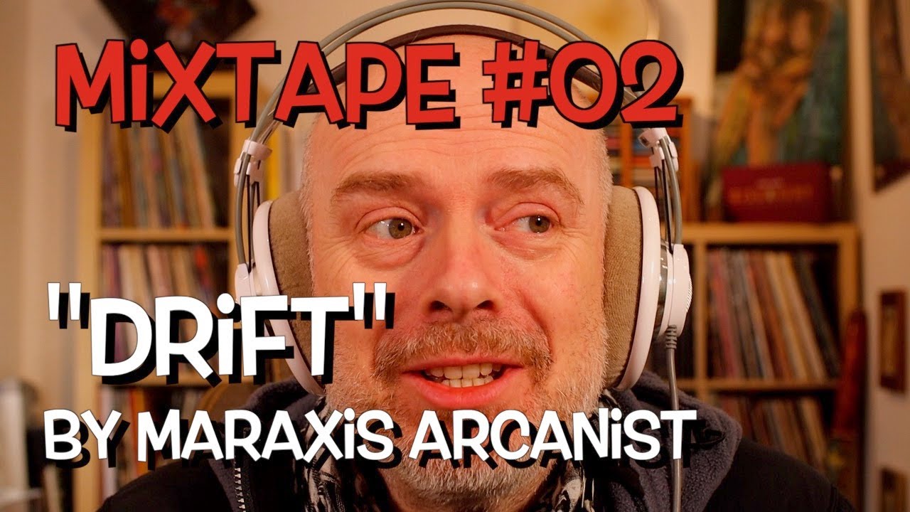 Mixtape #02 - Maraxis Arcanist's Mixtape 