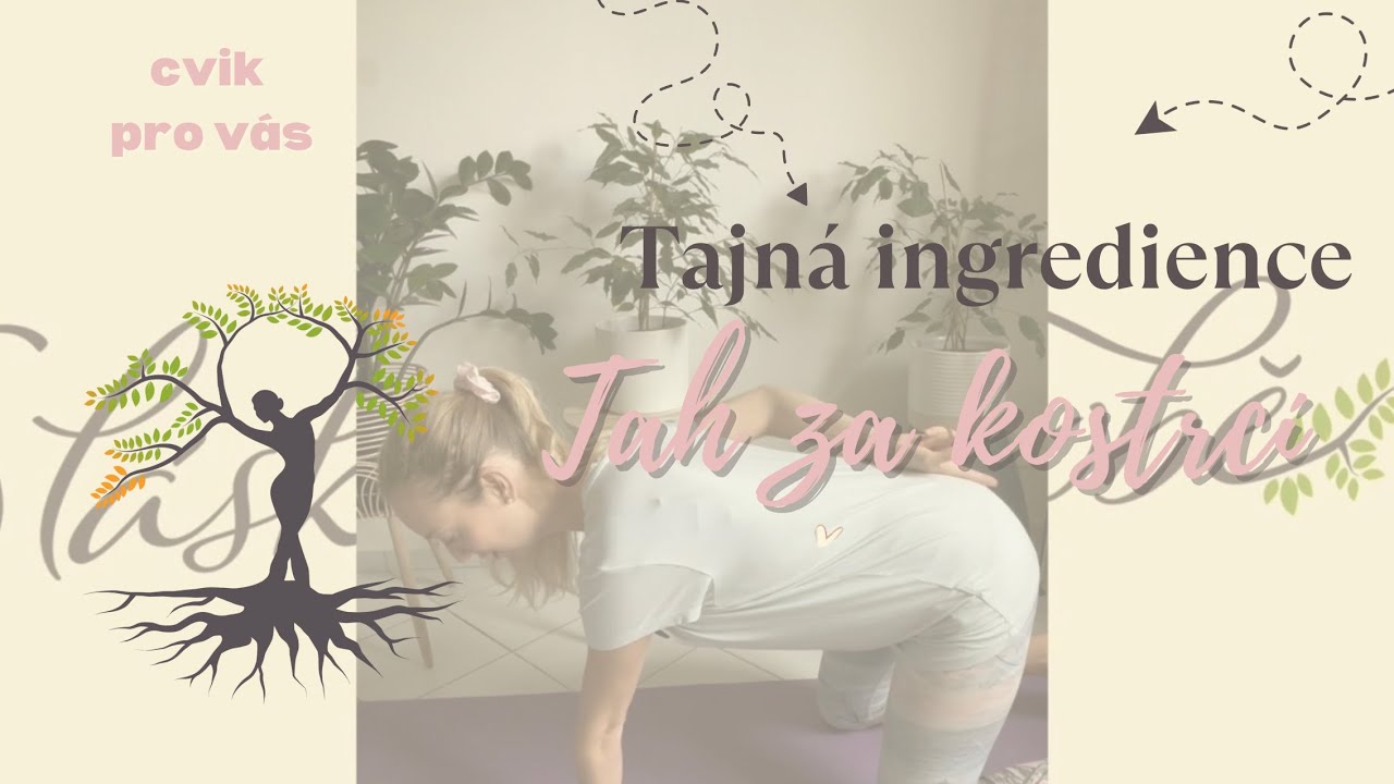 Tajná ingredience- tah za kostrčí