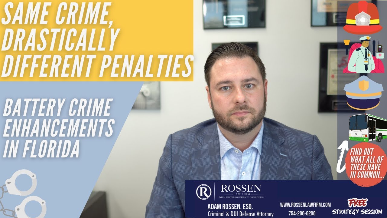 Assault & Battery Penalty Enhancements in Florida: South Florida Criminal Lawyer explains charges