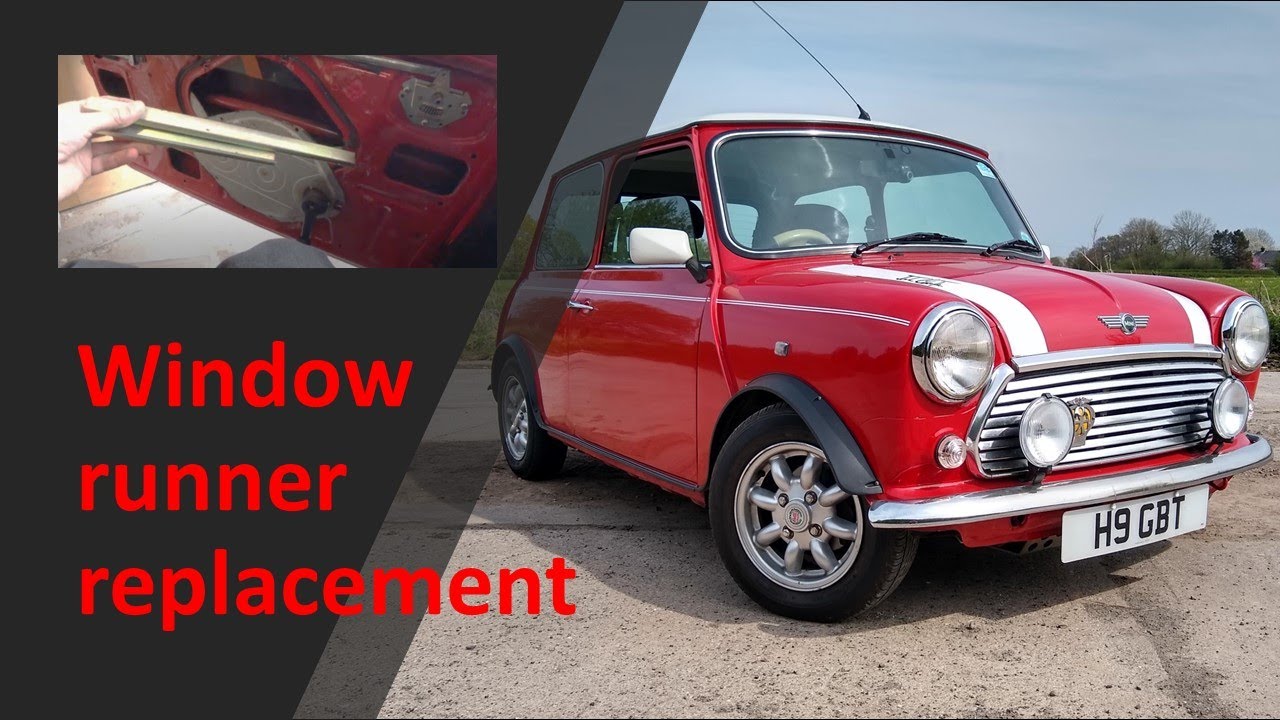 How to replace your classic Mini window runner. 1997 Rover Mini Cooper MPI