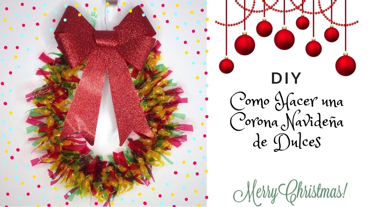 MANUALIDAD NAVIDEÑA / CORONA NAVIDEÑA CON DULCES / DIY /COMO HACER DECORACIONES NAVIDEÑAS /