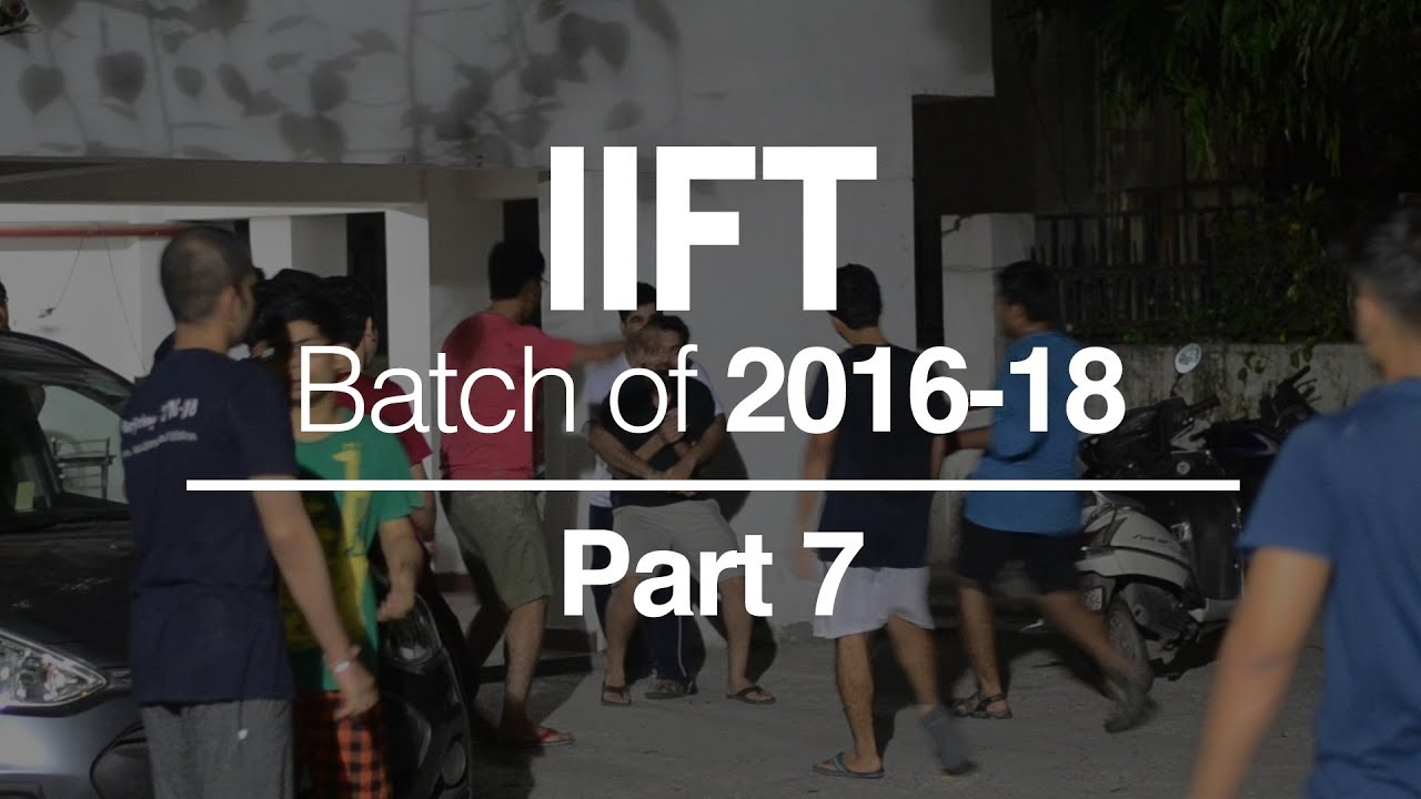 IIFT Delhi Campus - C9 Hostel | Batch of 2016-18