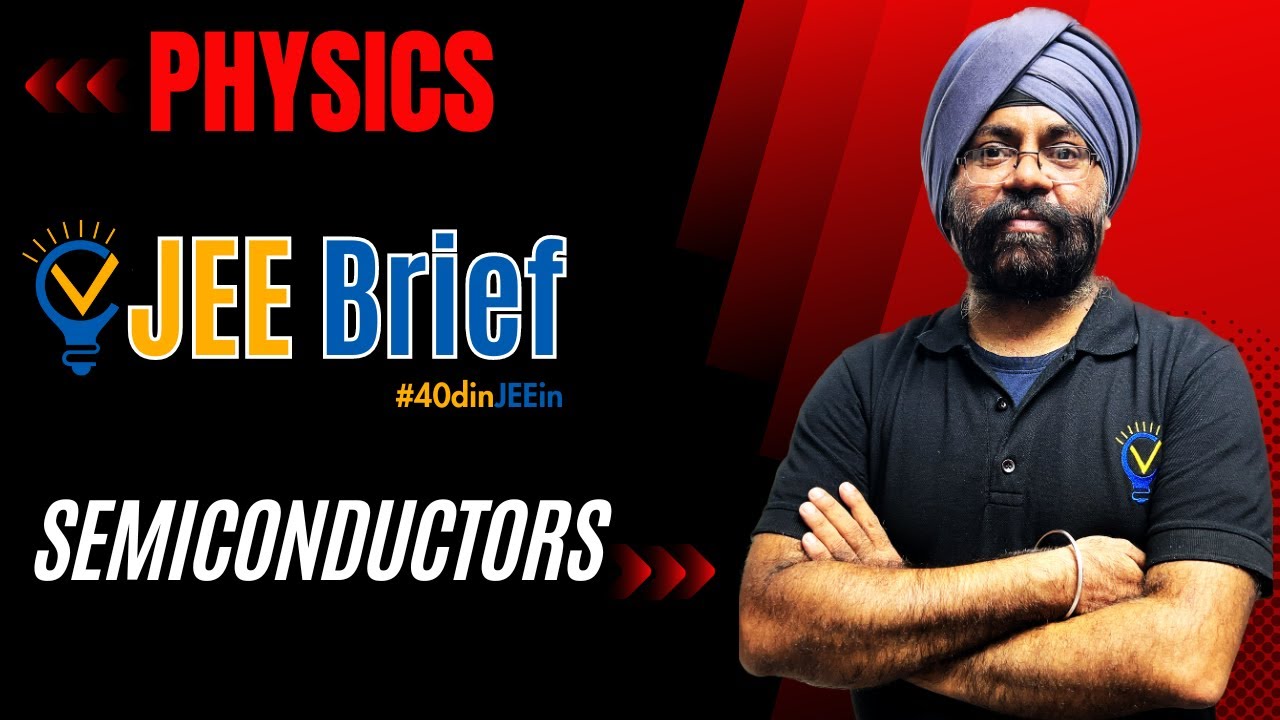 JEE Brief: Semiconductors | Vora Classes | JEE | JEE ADVANCED | IIT | CBSE 