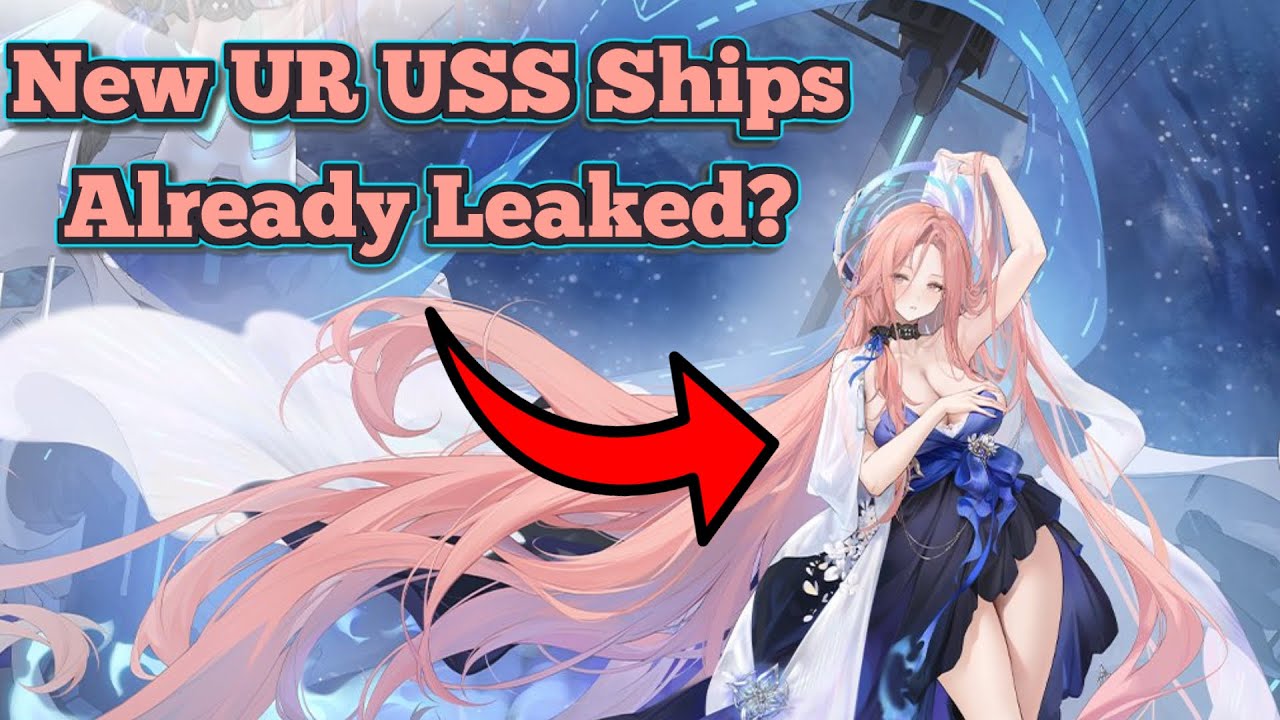 The New UR USS Ship Has Already Been Revealed?! | Azur Lane