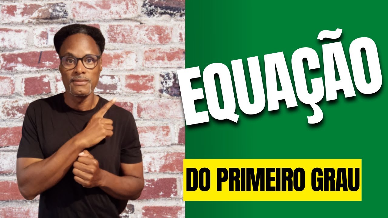 😀Equação do primeiro grau 😀