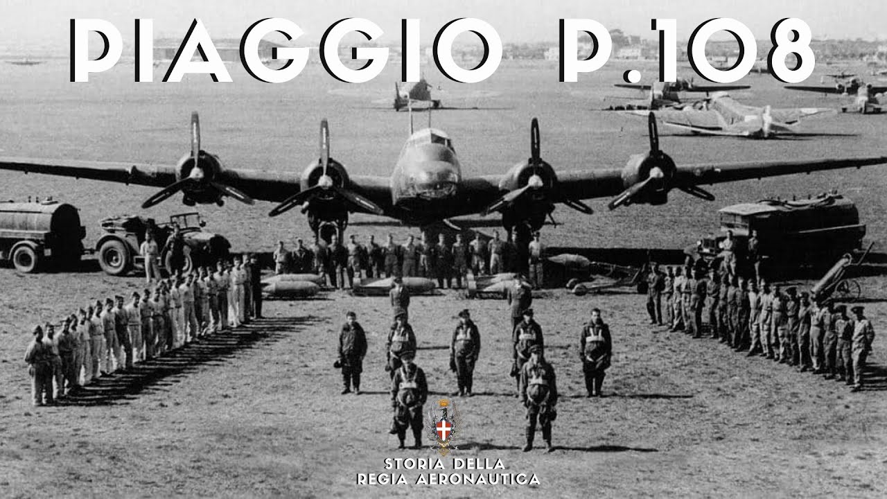 PIAGGIO P.108 - Un BOMBARDIERE PESANTE per la Regia Aeronautica