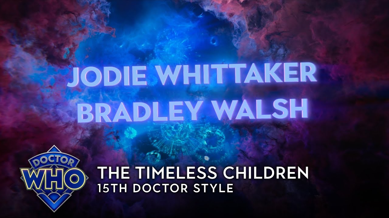 Doctor Who: The Timeless Children - 15th Doctor Style