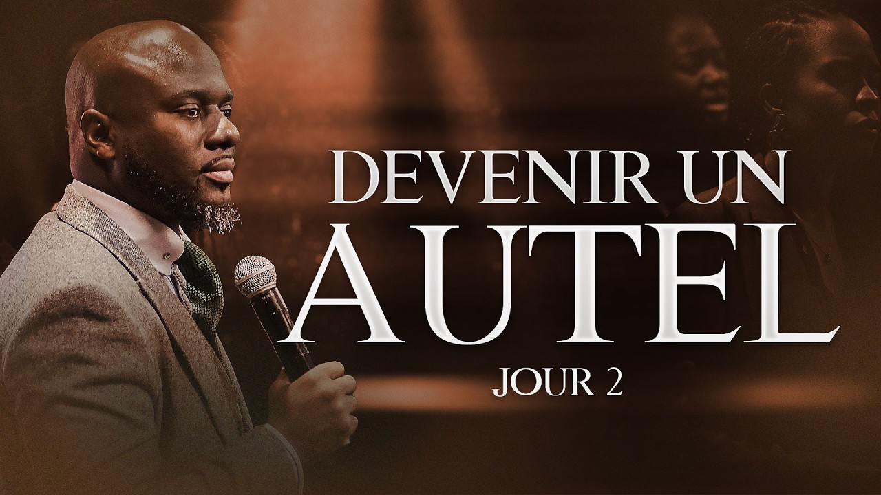 Autel de Prière - Devenir Un Autel - J2 (11/02/2026)